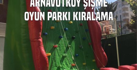 Arnavutköy Şişme Oyun Parkı Kiralama