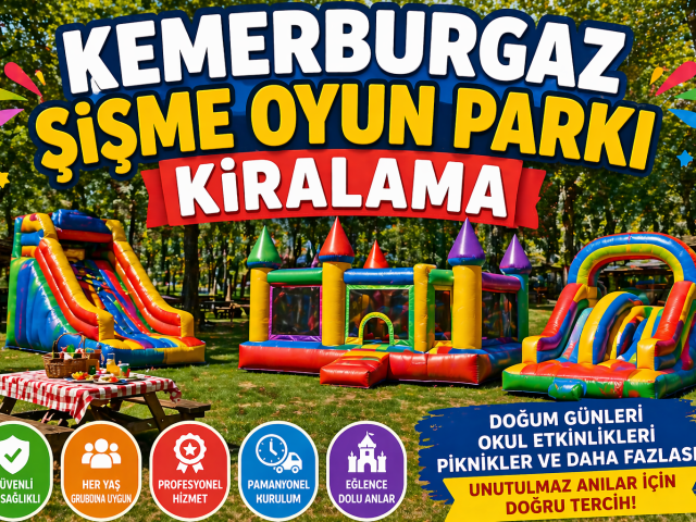 Kemerburgaz Şişme Oyun Parkı Kiralama