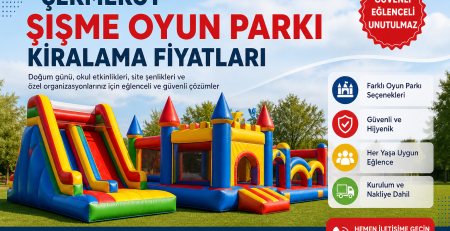 Çekmeköy Şişme Oyun Parkı Kiralama Fiyatları